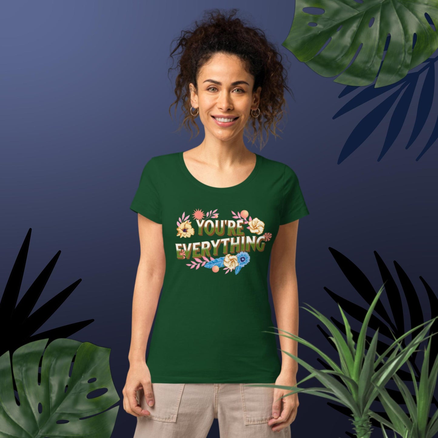 Women’s Your'e Everything organic t-shirt