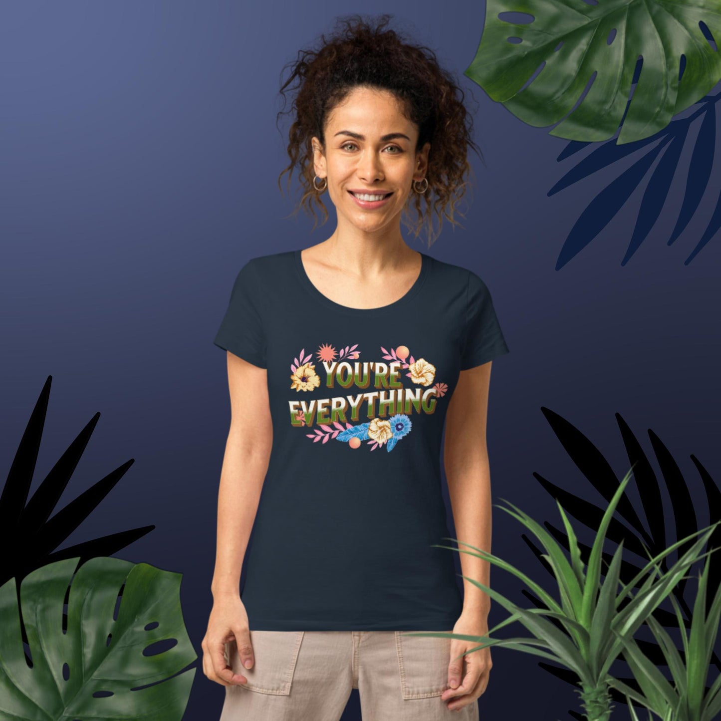 Women’s Your'e Everything organic t-shirt