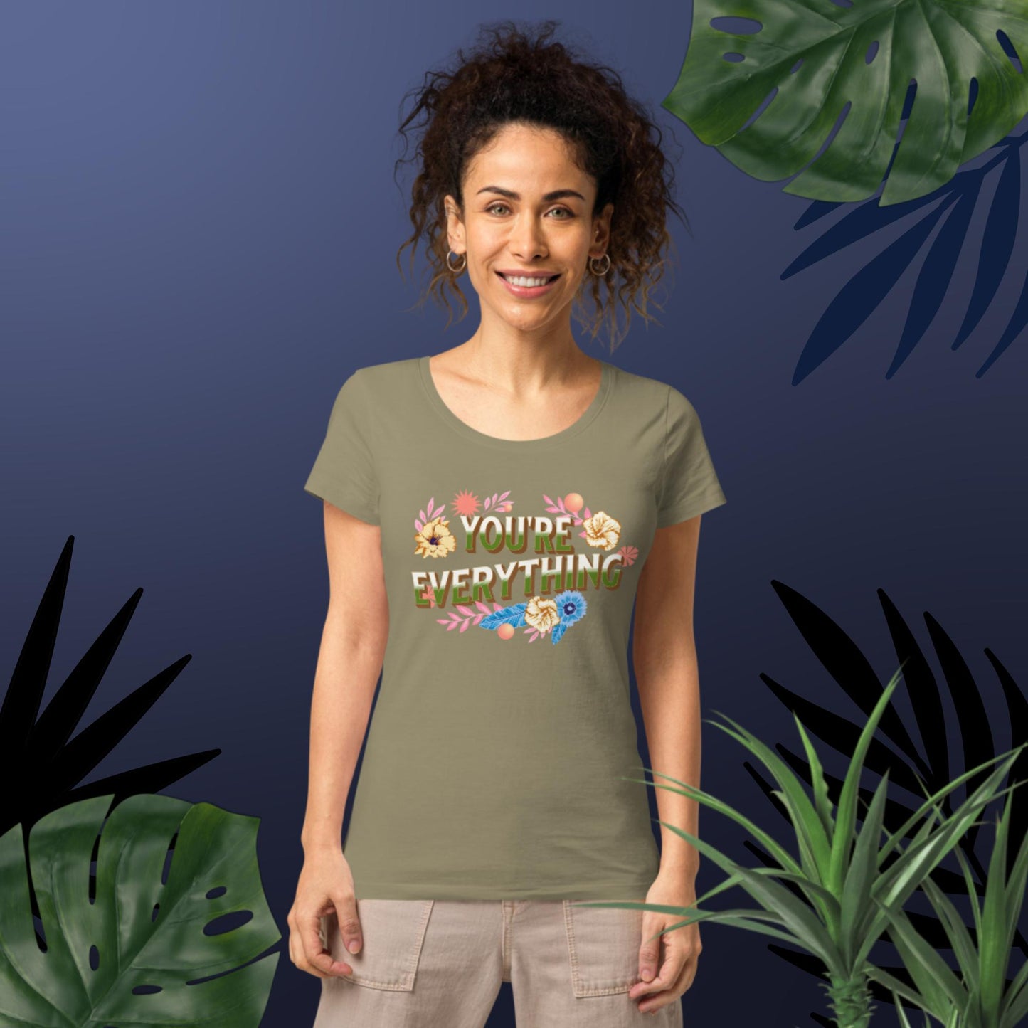 Women’s Your'e Everything organic t-shirt