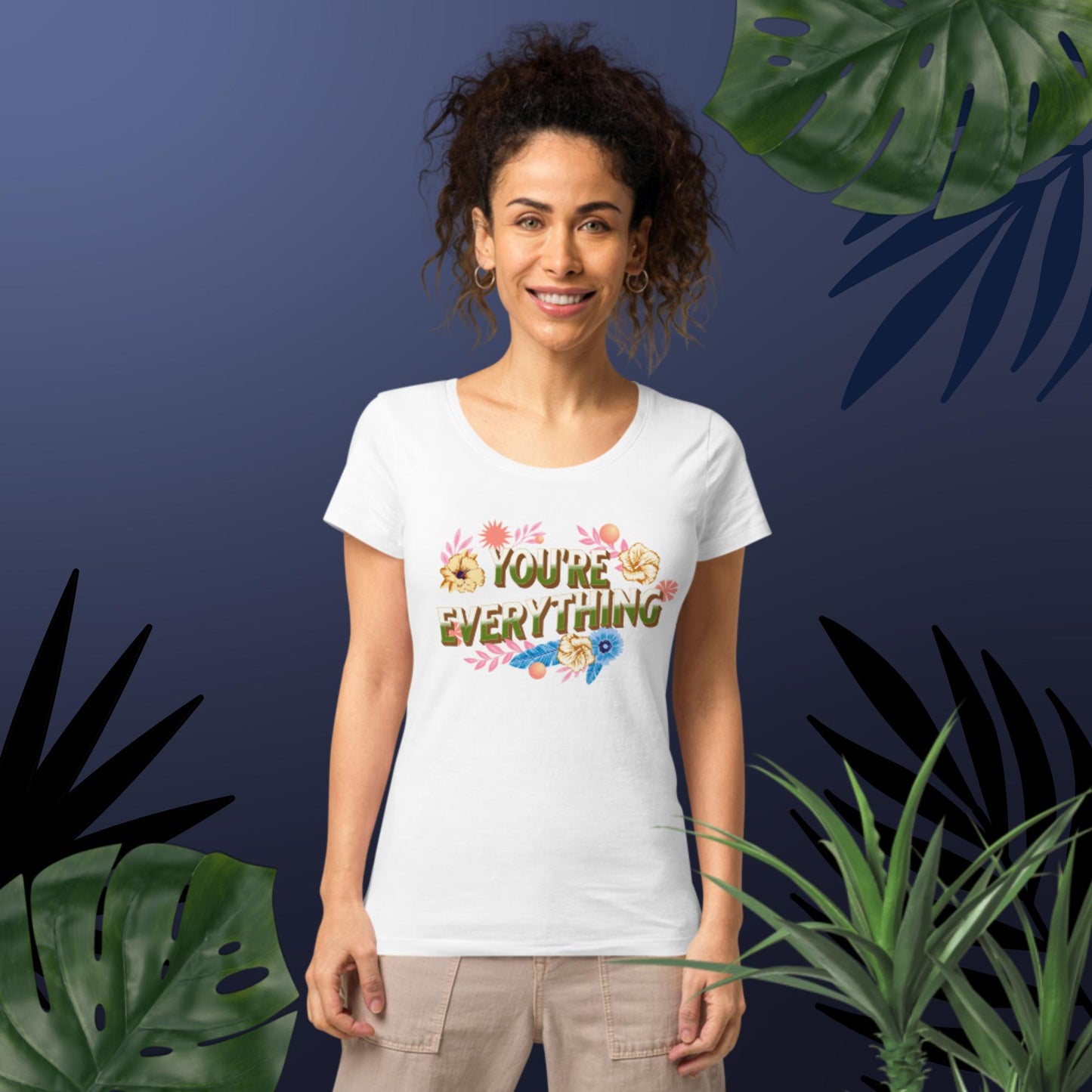 Women’s Your'e Everything organic t-shirt